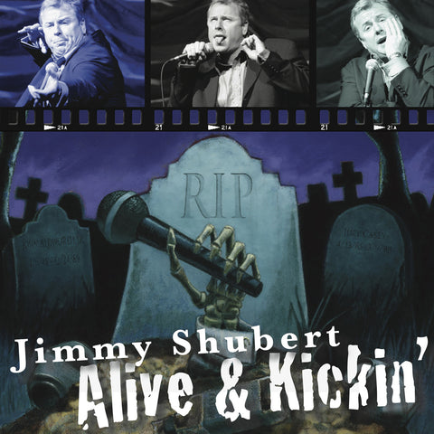 Jimmy Shubert - Alive & Kickin' (download)