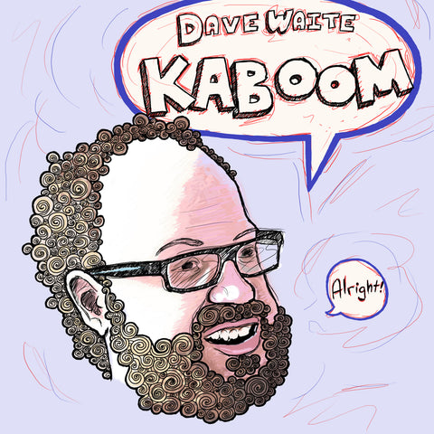 Dave Waite - Kaboom (CD)