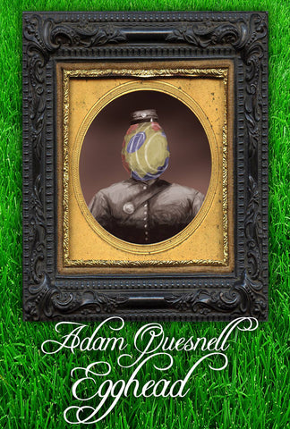 Adam Quesnell - Egghead (video)