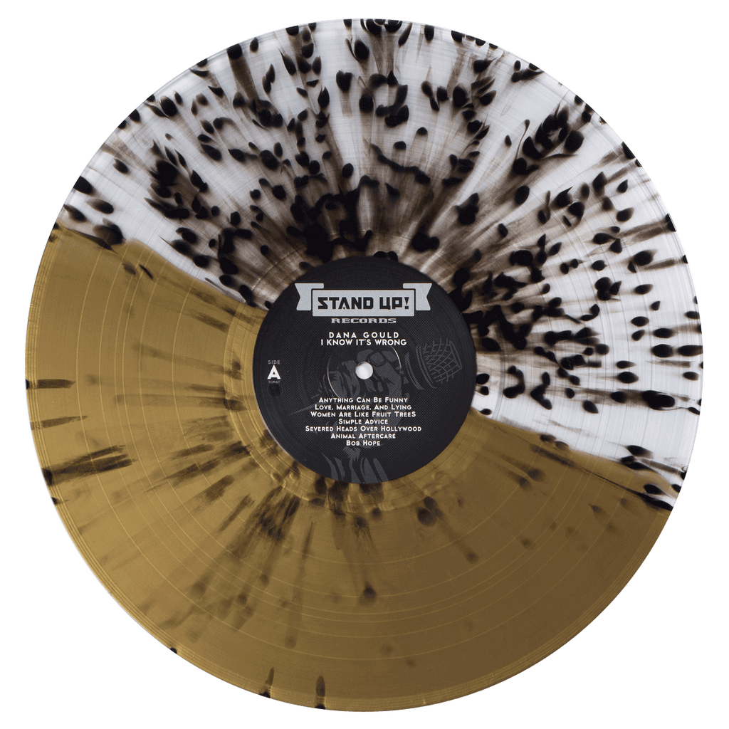 Dana Gould - I Know It’s Wrong (50/50 gold/clear split w/black splatter vinyl)