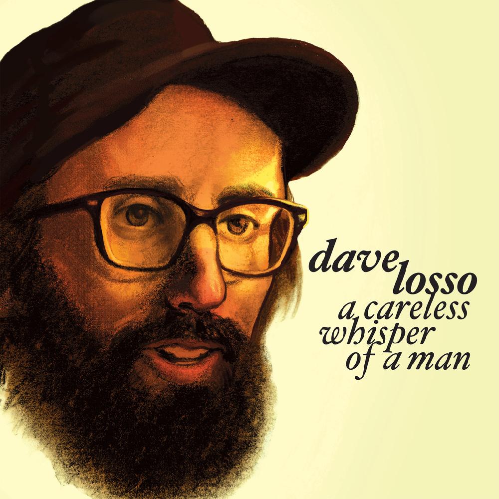 Dave Losso - A Careless Whisper of a Man (CD)