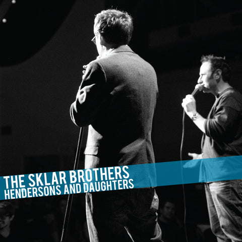 The Sklar Brothers - Hendersons and Daughters (download)