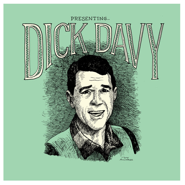 Dick Davy - Presenting… Dick Davy (mint green w/black splatter vinyl)