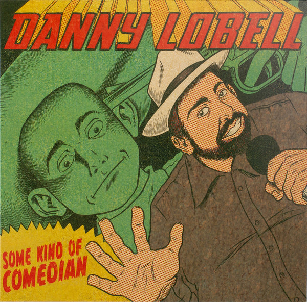Danny Lobell - Some Kind of Comedian (art edition white w/red splatter vinyl)
