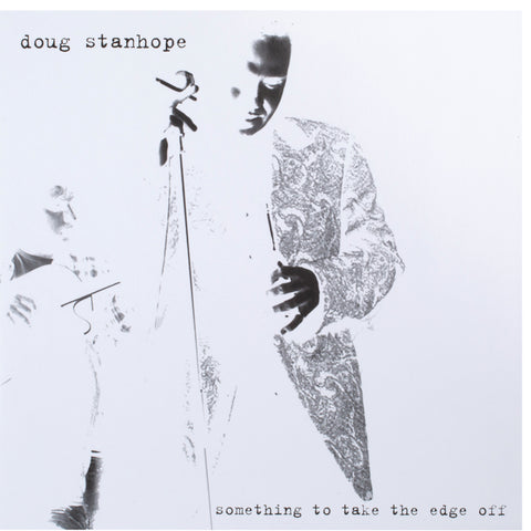 Doug Stanhope - Something to Take the Edge Off (vinyl)