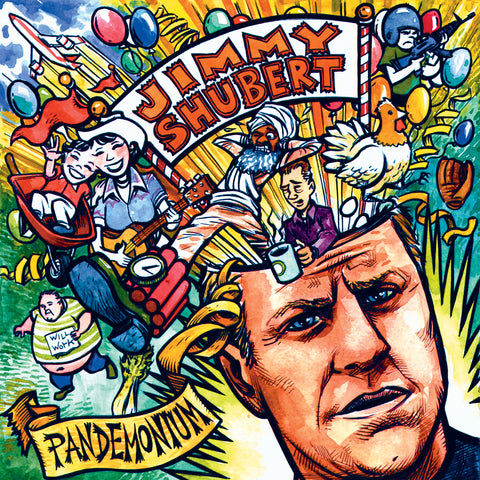 Jimmy Shubert - Pandemonium (CD)