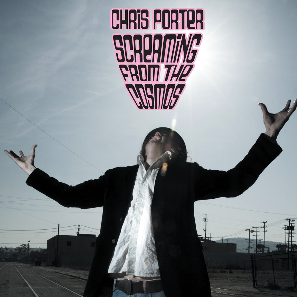 Chris Porter - Screaming from the Cosmos (download)