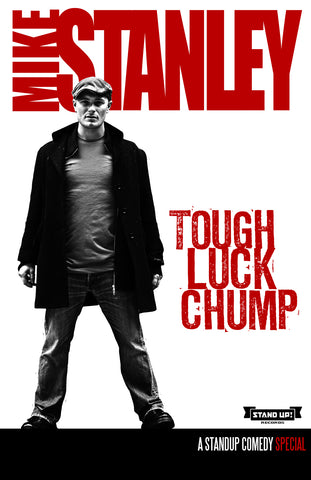 Mike Stanley - Tough Luck Chump (CD&DVD)