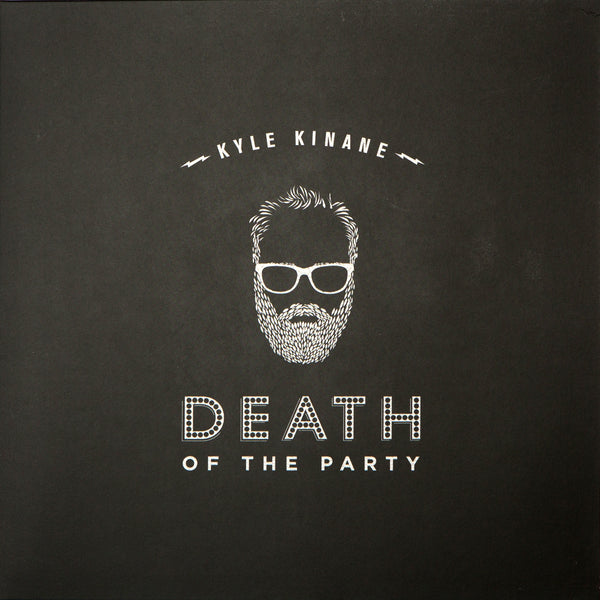 Kyle Kinane - Death of the Party (black vinyl)
