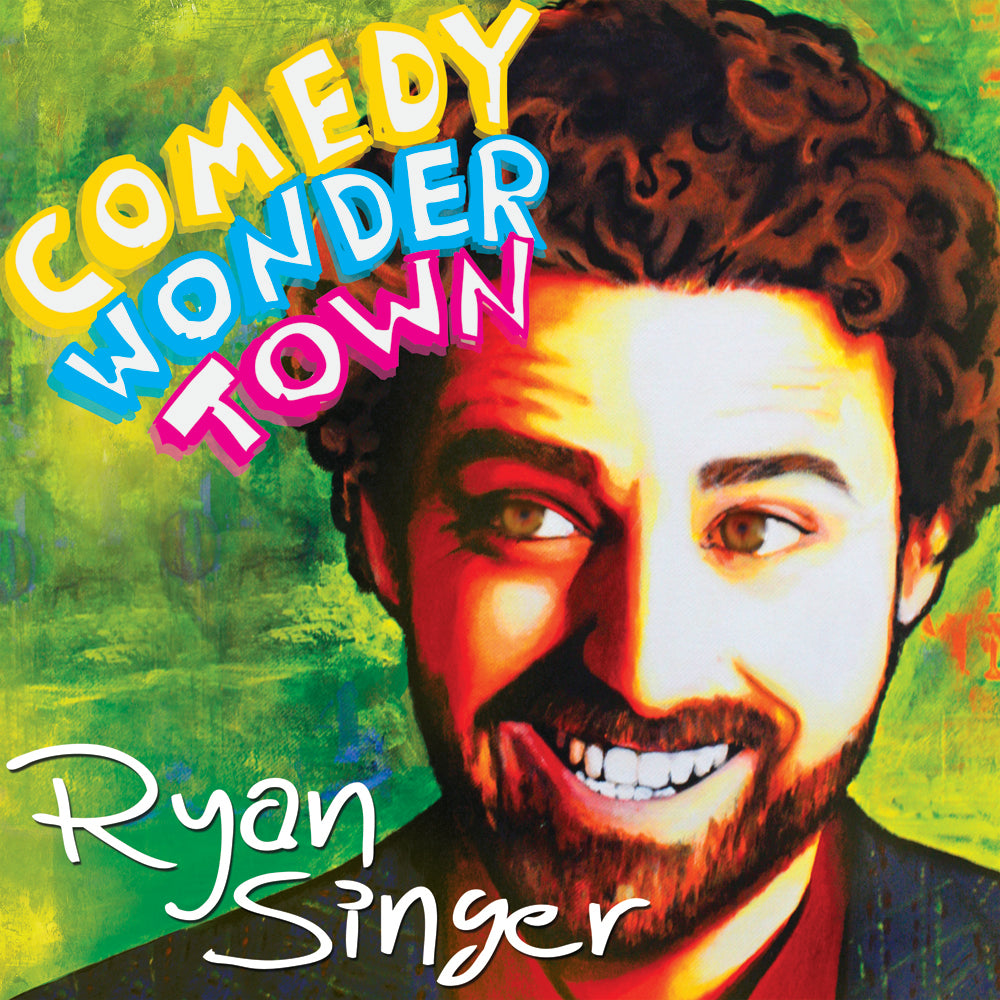 Ryan Singer - Comedy Wonder Town (CD)