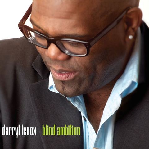 Darryl Lenox - Blind Ambition (CD)