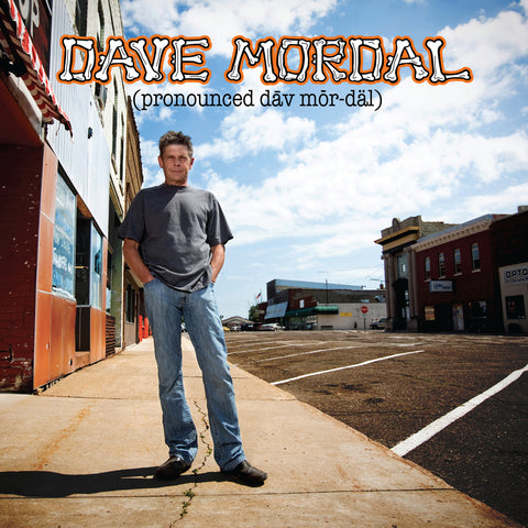 Dave Mordal - (pronounced dāv mȯr-däl) (CD)