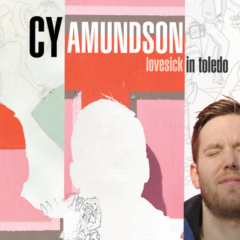 Cy Amundson - Lovesick in Toledo (CD)