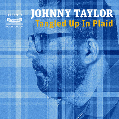 Johnny Taylor - Tangled Up in Plaid (CD)