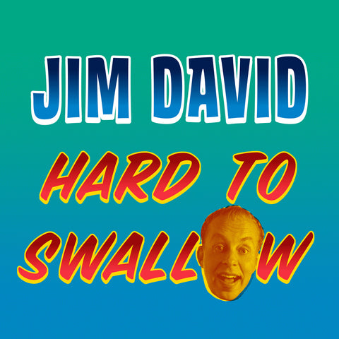 Jim David - Hard To Swallow (CD)
