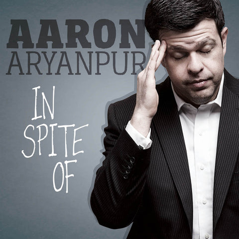 Aaron Aryanpur - In Spite Of (CD)