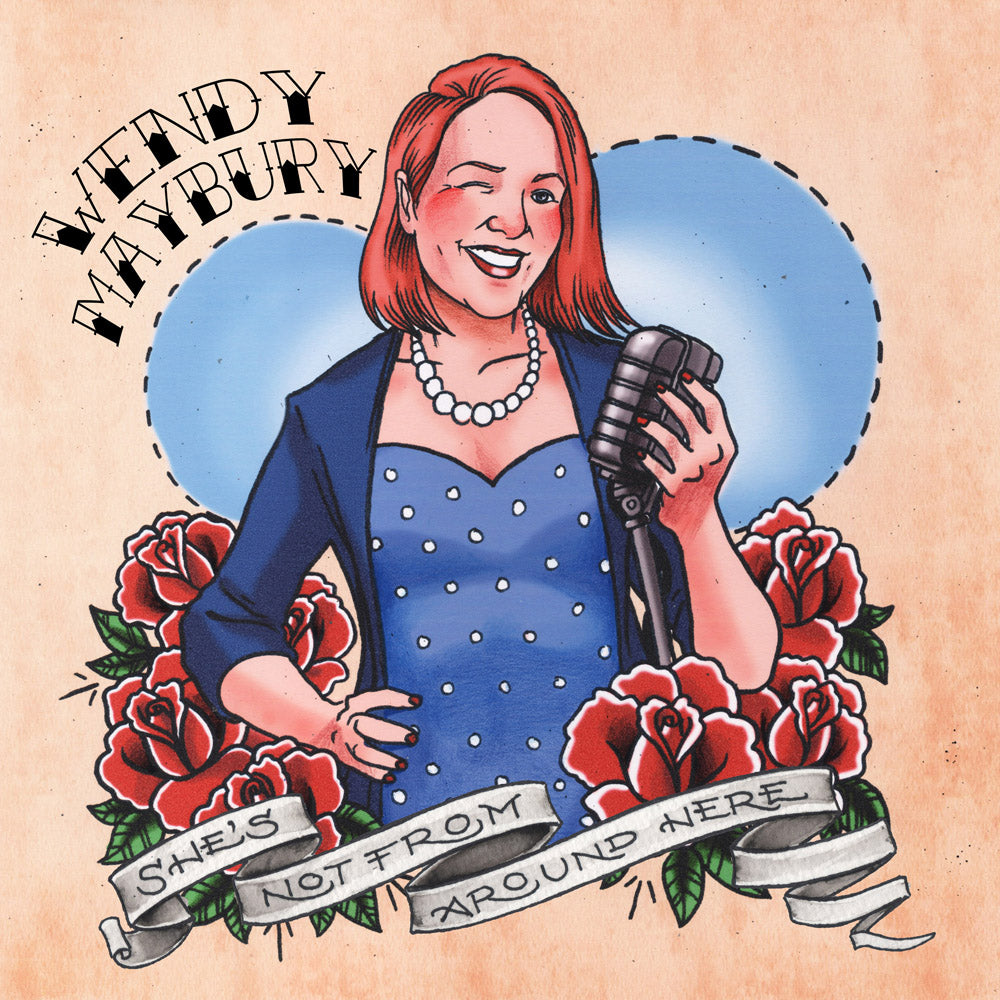 Wendy Maybury - She's Not from Around Here (download)