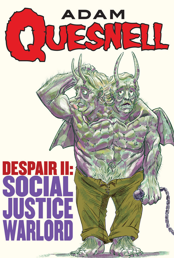 Adam Quesnell: Despair II: Social Justice Warlord (video)
