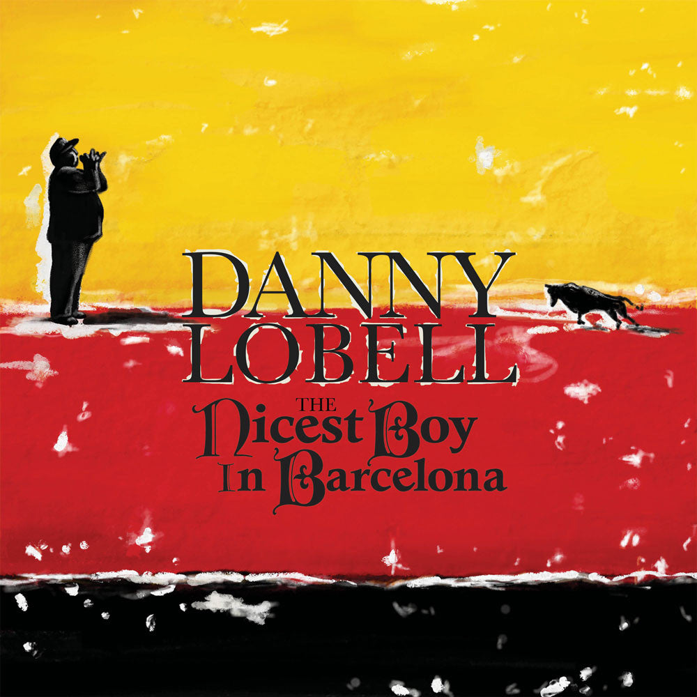 Danny Lobell - The Nicest Boy in Barcelona (download)