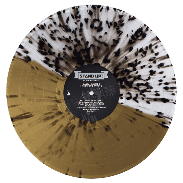 Dana Gould - I Know It’s Wrong (50/50 gold/clear split w/black splatter vinyl)