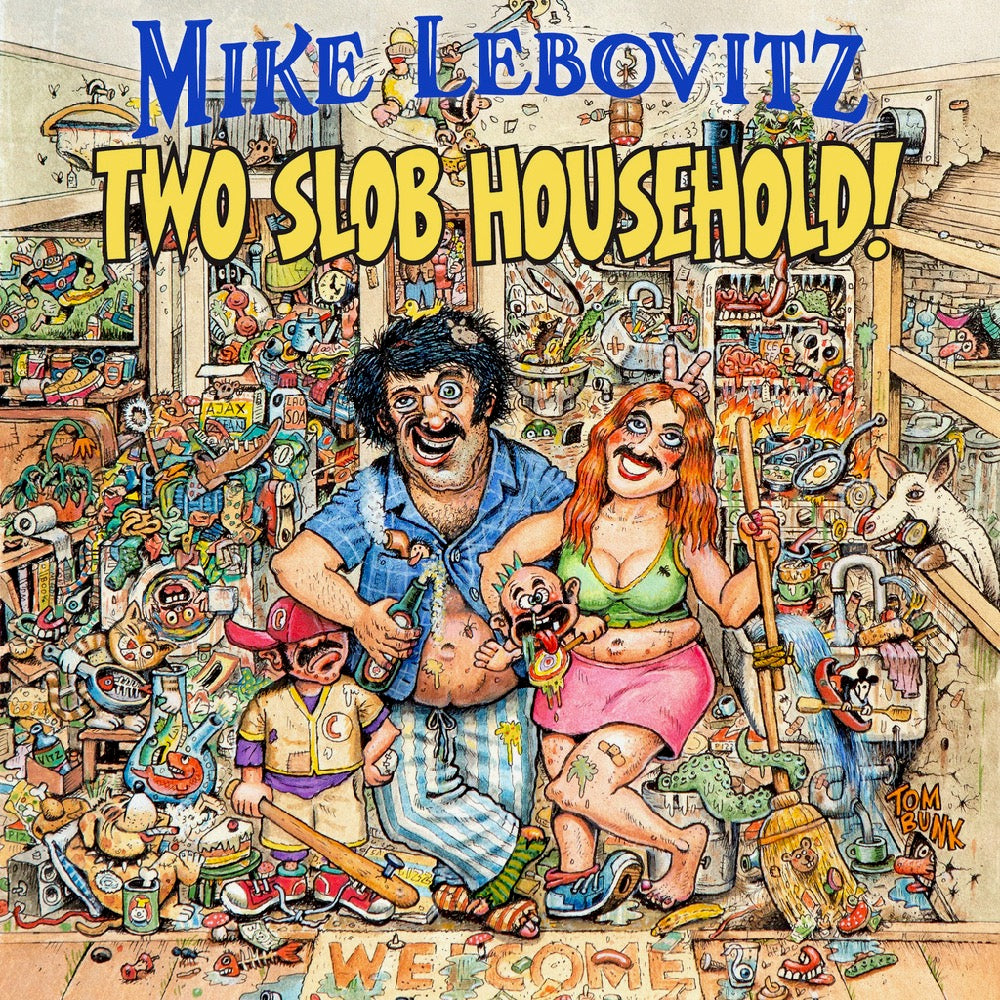 Mike Lebovitz - Two Slob Household! (download)