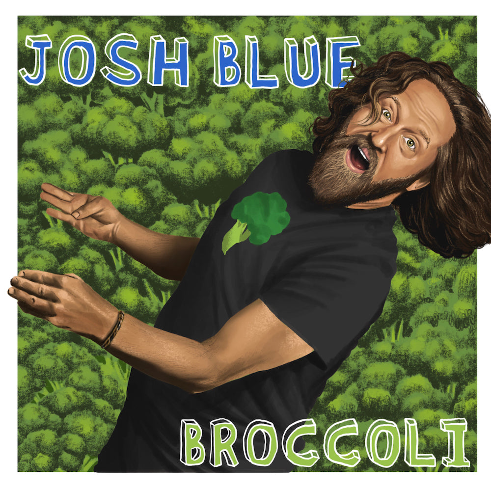 Josh Blue - Broccoli (download)